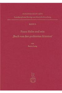 Franz Helm Und Sein Buch Von Den Probierten Kunsten