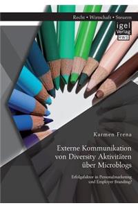 Externe Kommunikation von Diversity Aktivitäten über Microblogs