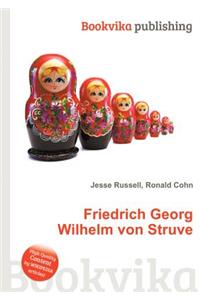 Friedrich Georg Wilhelm Von Struve