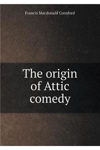 The Origin of Attic Comedy