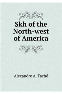 Skh of the North-West of America
