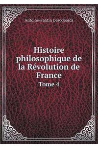 Histoire philosophique de la Révolution de France Tome 4