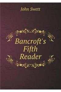 Bancroft's Fifth Reader