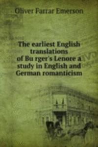earliest English translations of Burger's Lenore a study in English and German romanticism