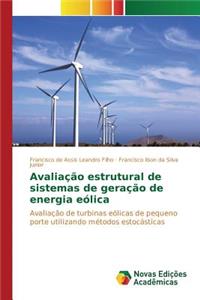 Avaliação estrutural de sistemas de geração de energia eólica