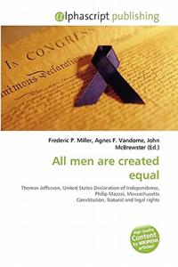 All Men Are Created Equal