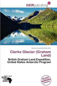 Clarke Glacier (Graham Land)