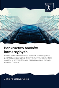 Bankructwo banków komercyjnych
