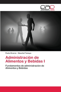 Administración de Alimentos y Bebidas I