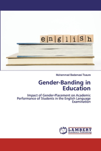 Gender-Banding in Education