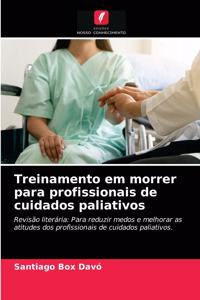 Treinamento em morrer para profissionais de cuidados paliativos