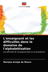 L'enseignant et les difficultés dans le domaine de l'alphabétisation