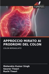 Approccio Mirato AI Prodromi del Colon