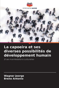 capoeira et ses diverses possibilités de développement humain