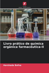 Livro prático de química orgânica farmacêutica-II