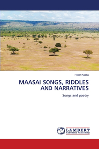 Maasai Songs, Riddles and Narratives