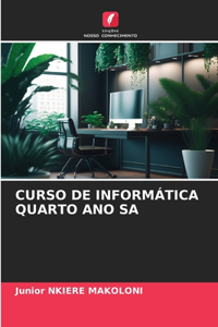 Curso de Informática Quarto Ano Sa