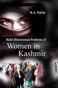 Multi-Dimensional Problems of Women in Kashmir