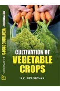 Cultivation of Vegetable Crops