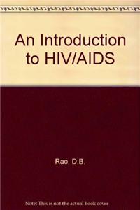 Vol. 1: An Introduction to HIV/AIDs