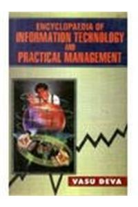 Encyclopaedia of Information Technology and Practical Management (Set of 4 Vols.)