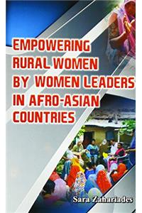 Empowering Rural Women by Women Leaders in Afro Asian Countries