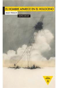 El Hombre Aparece En El Holoceno