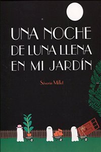 Una noche de luna llena en mi jardin