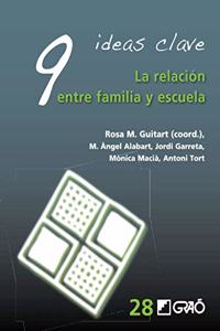 9 Ideas Clave. La relacion entre familia y escuela (Spanish Edition)
