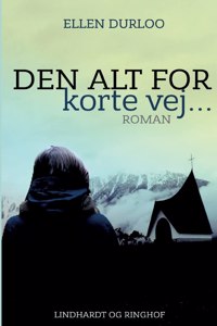 Den alt for korte vej...