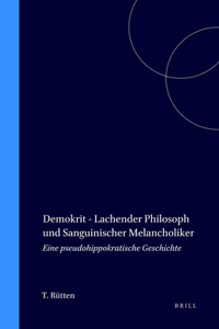 Demokrit - Lachender Philosoph und Sanguinischer Melancholiker