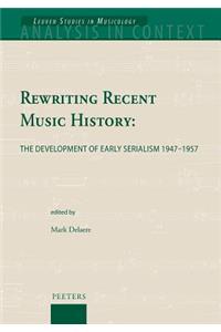 Rewriting Recent Music History