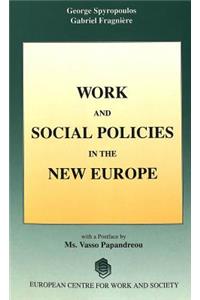 Work and Social Policies in the New Europe