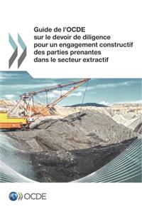 Guide de l'OCDE sur le devoir de diligence pour un engagement constructif des parties prenantes dans le secteur extractif