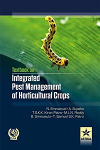 Integrated Pest Management Of Horticultural Crops : A Colour Handbook