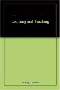 Learning and Teaching