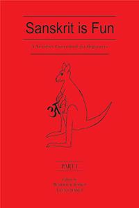 Sanskrit is Fun (Part 1): A Sanskrit Coursebook for Beginners
