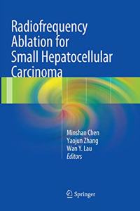 Radiofrequency Ablation for Small Hepatocellular Carcinoma