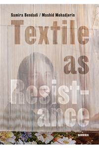 Textile as Resistance - Textiel in Verzet