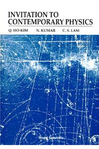 Invitation to Contemporary Physics