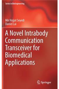 Novel Intrabody Communication Transceiver for Biomedical Applications