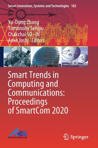 Smart Trends in Computing and Communications: Proceedings of Smartcom 2020