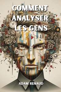 Comment analyser les gens