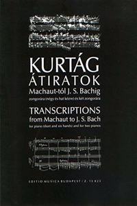 Transcriptions from Machaut to J. S. Bach (for piano (duet and six hands) and for two pianos)