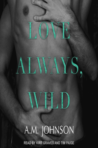 Love Always, Wild