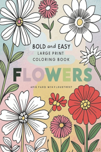 bold and easy large print coloring book flowers