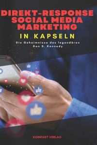 Direkt-response Social Media Marketing, in Kapseln