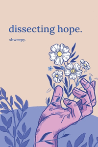 dissecting hope.