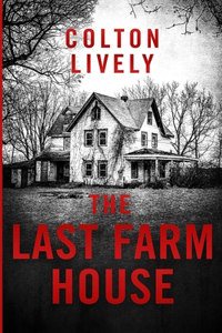 The Last Farm House
