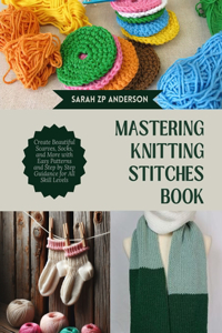 Mastering Knitting Stitches Book